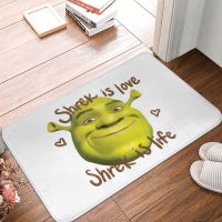 Shrek Is Love Shrek Is Life S พรมเช็ดเท้าหน้าประตูพรมเช็ดเท้าโพลีเอสเตอร์กันลื่นฝุ่นโถงทางเดินด้านหน้าห้องครัวห้องนอน