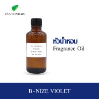 P.S.A.CHEMICALS หัวน้ำหอมกลิ่น B-NIZE VIOLET ขนาด 35 g / 50 g