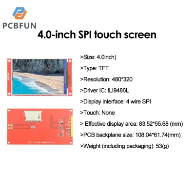 pcbfun อนุกรม SPI MCU ขนาด4.0นิ้วโมดูล LCD หน้าจอแสดงผล480*320 TFT พร้อมแผงสัมผัส ILI9486ไดรเวอร์ในตัว