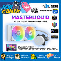 ?COOLER MASTER MASTER LIQUID ML240L ARGB V2?WHITE EDITON(ระบบระบายความร้อนด้วยน้ำสองตอน⭐รองรับทุก SOCKET พร้อมระบบไฟ RGB