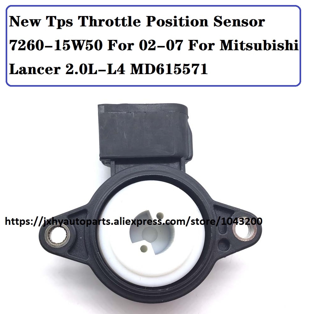 Genuine No MD615571 Throttle Position Sensor TPS Sensor Fits MMitsubishi Lancer 2002-2007 4 Cyl 2.0L 726015W50 550439 550439B
