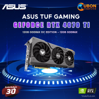 VGA การ์ดจอ ASUS TUF Gaming GeForce RTX 4070 Ti 12GB GDDR6X OC Edition - 12GB GDDR6X ประกันศูนย์ 3 ปี