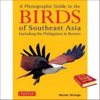 Must have kept หนังสือภาษาอังกฤษ PHOTOGRAPHIC GUIDE TO THE BIRDS OF SOUTHEAST ASIA, A