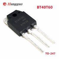 10 Buah BT40T60 BT40T60ANF BT40T60ANFK TO-247 IGBT Asli untuk Tukang Las Pipa Biasanya 40V600V