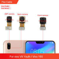 กล้องหลังด้านหน้าและด้านหลังสำหรับ Vivo V9 Youth / Vivo Y85โมดูลกล้องหลักสายเคเบิลงอได้อะไหล่สำรองสินค้าใหม่