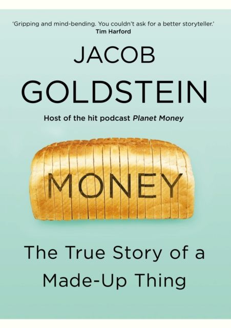 Money: the true story of a made up thing