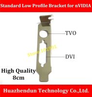 Hot Sell High Quality Bracket  TVO+DVI Interface Standard Low Profile Bracket for Video Card  8CM  Power Points  Switches Savers