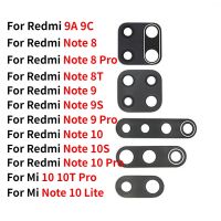 เลนส์กระจกกล้องหลังด้านหลังสำหรับ Xiaomi Redmi Note 8 Pro 7 9S 10 Pro 10S 8T 9A 9C Mi Note 10 10T Pro Lite กระจกเลนส์กล้องถ่ายรูป