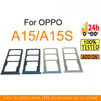 ใหม่สำหรับ OPPO A15 A15S ที่ใส่ซิมการ์ดถาดใส่ซิมเครื่องอ่านกระเป๋าเก็บบัตรช่อง SD ส่วนอะไหล่อะแดปเตอร์