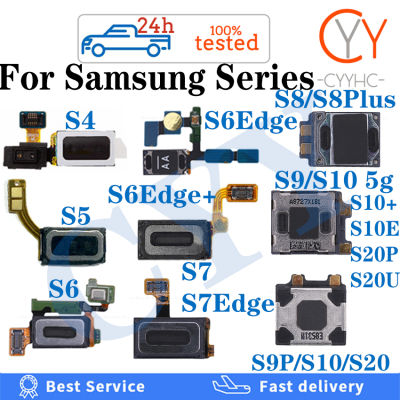 สำหรับ Samsung Galaxy S4 S5 S6 Edge Plus S7 S7edge S8 S9 S10 S20 Plus 5G S10e ขั้นสูงหูฟังลำโพง Sound Receiver อุปกรณ์ซ่อม