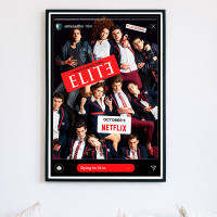 ELITE Posters โปสเตอร์ซีรีย์ เล่ห์ร้ายเกมไฮโซ ออริจินอลซีรีส์สัญชาติสเปนของ Netflix