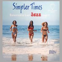 Sophisticated Lady Jazz Quartet - Simpler Times