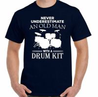 Drummer T Shirt Never Underestimate An Old Man Drum Kit Mens Funny Top Drumming| |   - AliExpress