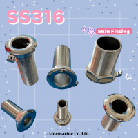 Skin Fitting SS316  BSP  Thread ตาไก่สแตนเลส เกรดมารีน 316  ข้อต่อสแตนเลส thru hull fitting