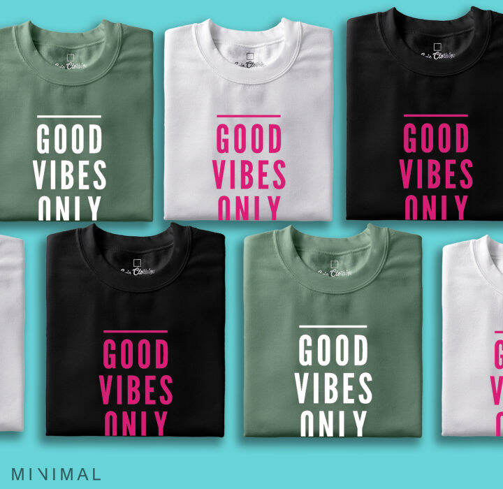 EPIC CLOTHING GOOD VIBES ONLY Lazada PH