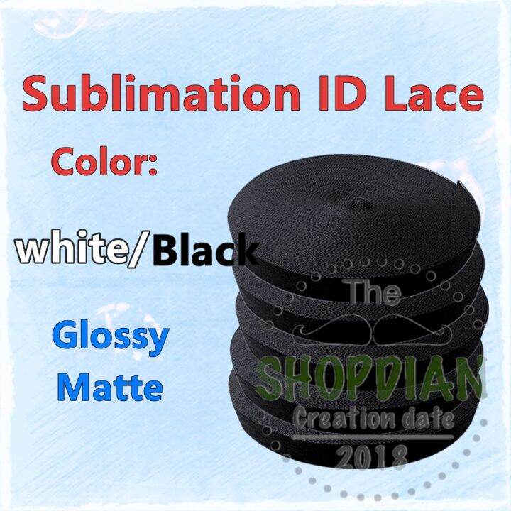 Glossy/Matte ID Lace Sublimation ID Lace Roll 1 and 3/4 InchRDg Lazada PH