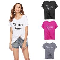 hang qiao shop New Fashion Shut Up Letter T-shirt Women Casual Print O-Neck Short Sleeve Loose Tops