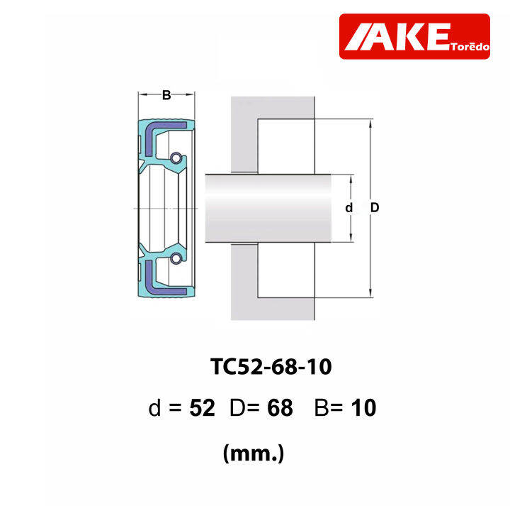 tc52-68-10-oil-seal-tc-ออยซีล-ซีลยาง-ซีลกันน้ำมัน-ขนาดรูใน-52-มิลลิเมตร-tc-52-68-10-โดยake