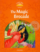 Bundanjai (หนังสือเรียนภาษาอังกฤษ Oxford) Classic Tales 2nd ED 5 The Magic Brocade (P)