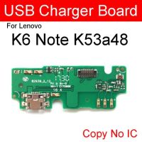 บอร์ดชาร์จพอร์ต Usb สำหรับ Lenovo K6 Note K6note K53a48ปลั๊กต่อแท่นชาร์จพร้อมไมโครโฟนสายเคเบิลงอได้ชิ้นส่วนซ่อม