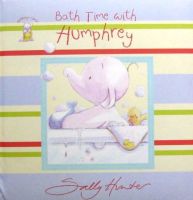 Humphrey S bathtime (first board book) by Sally Hunter igloo books Humphreys bath (first board book)