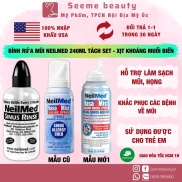 Bình rửa mũi Neilmed A+ 240ml bình tách set cam kết chuẩn nội địa 100% cam