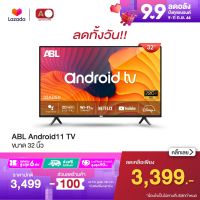 ABL LED Android11 TV แอลอีดี แอนดรอยทีวี ขนาด 32 นิ้ว ทีวี HD Ready คมชัดระดับ HD รองรับ Netflix Youtube Slim Design