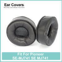 SE-MJ741 SE MJ741หูฟังสำหรับ Pioneer หูฟังหนังแกะนุ่มสบาย Earcushions แผ่นโฟม