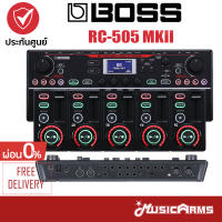 Boss RC-505 MKII เอฟเฟคลูป Loop Effect Music Arms