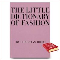 Yes !!! The Little Dictionary of Fashion : A Guide to Dress Sense for Every Woman