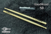 ไม้ตีกลอง 5B Goodwood หัวไม้ มีของพร้อมส่งทันที