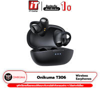 (รับประกันสินค้า1ปี) หูฟัง Onikuma T306 Wireless Earphones หูฟังไร้สาย หูฟังบลูทูธ 5.3 หูฟังมือถือ หูฟังเกมส์มิ่ง หูฟังสำหรับเล่นเกม หูฟังออกกำลังกาย