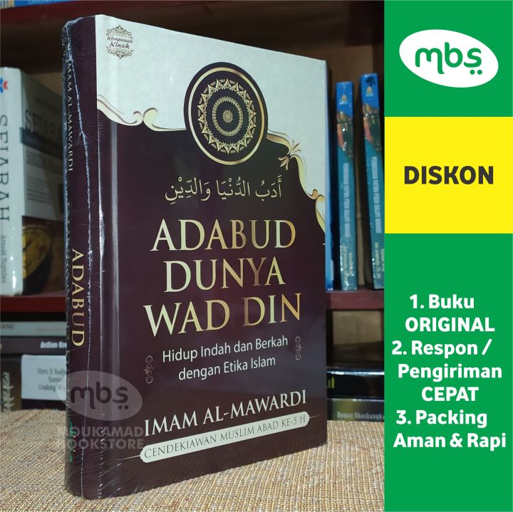 Buku Adabud Dunya Wad Din Hidup Indah Dan Berkah Dengan Etika Islam