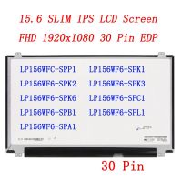 15.6 slim 30 Pin Screen IPS Panel For LP156WF4 LP156WF6 SPP1 SPK1 SPK2 SPK3 SPK6 SPC1 SPB1 SPL1 SPA1 B156HAN01.2 Laptop Screen Artificial Flowers  Pla