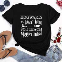 Hogwarts Wasnt Hiring So I Teach Muggles Instead Letter Print Tshirts Funny Teachers Gift Tshirts 90S Gildan