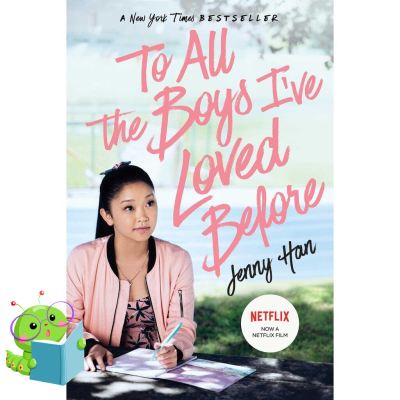 Right now ! หนังสือ To All The Boys Ive Loved Before [FILM TIE IN]