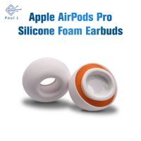 【Paul L】 1คู่โฟมหูฟังเปลี่ยนเคล็ดลับครอบคลุม eartips ซิลิโคนอ่อนสำหรับ airpods Pro อุปกรณ์เสริมหูฟังหูฟังอุดหู