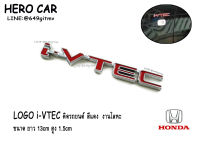 โลโก้ logo i-VTEC ติดรถยนต์ HONDA งานโลหะ สีแดง ขนาดยาว 13cm สูง 1.5cm