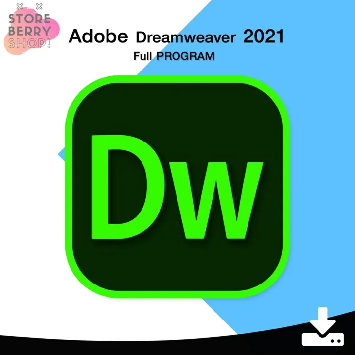 Dreamweaver 2021 [Win/macOS] [ตัวเต็ม] [ถาวร] โปรแกรมเขียนเว็บไซต์