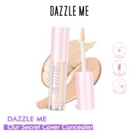 DAZZLE ME Our Secret Cover Concealer  คอนซีลเลอร์ เนื้อบางเบา ปกปิดขั้นสุด รอยสิว รอยแดง จุดด่างดำ รอยคล้ำใต้ตา