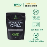 Hạt Chia Đen Hữu Cơ OMD EPCO FOODS 250g Túi Nguồn Gốc Nam Mỹ Chọn Lọc Đóng