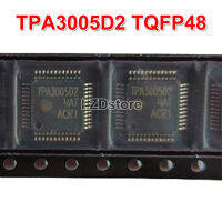 2 ชิ้น tpa3005d2 TPA3005D2PHPR tpa3005 TQFP-48 6 วัตต์สเตอริโอ Class-D เครื่องขยายเสียงพลังเสียงชิปเซ็ตใหม่เดิม