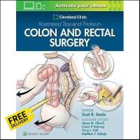 Will be your friend Cleveland Clinic Illustrated Tips and Tricks in Colon and Rectal Surgery, 1ed - : 9781975108250