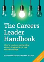 หนังสืออังกฤษใหม่ The Careers Leader Handbook : How to Create an Outstanding Careers Programme for Your School or College (2ND) [Paperback]