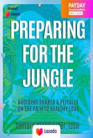 (NEW) หนังสืออังกฤษ Preparing for the Jungle : Avoiding Snakes &amp; Pitfalls on the Path to Healthy Love [Paperback]