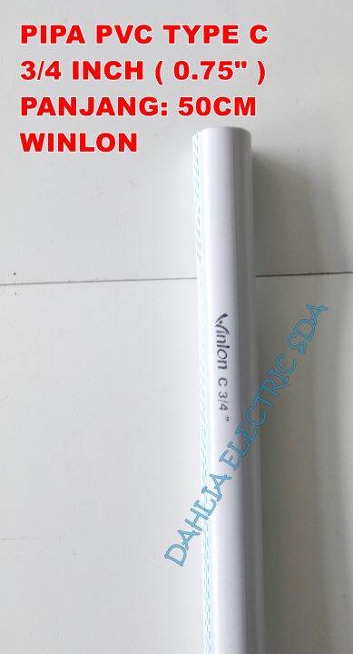 PIPA PVC TYPE C (TIPIS) WINLON ¾ INCH PANJANG 50CM | Lazada Indonesia