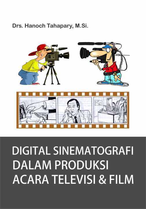 Buku Digital Sinematografi Dalam Produksi Acara Televisi Dan Film ...