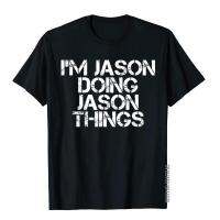 IM Jason Doing Jason Things Shirt Funny Christmas Gift Idea Chinese Style Tops &amp; Tees For Men Cotton T Shirts Fitness On Sale