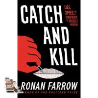 Clicket ! CATCH AND KILL: LIES, SPIES, AND A CONSPIRACY TO PROTECT PREDATORS