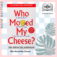 [Querida] หนังสือภาษาอังกฤษ Who Moved My Cheese by Spencer Johnson